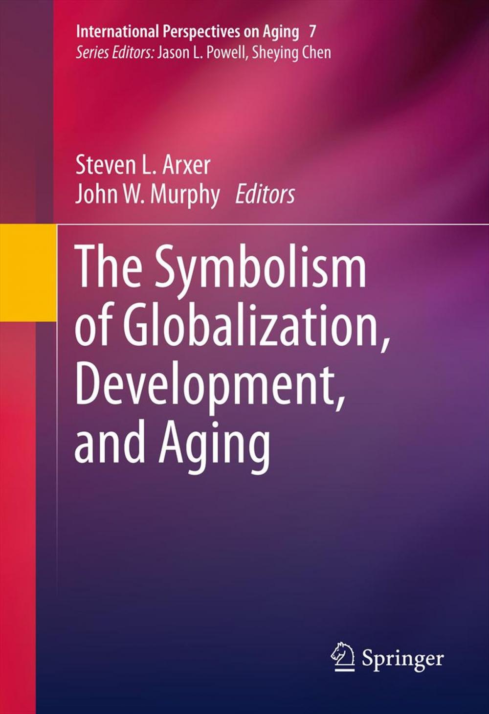 Big bigCover of The Symbolism of Globalization, Development, and Aging