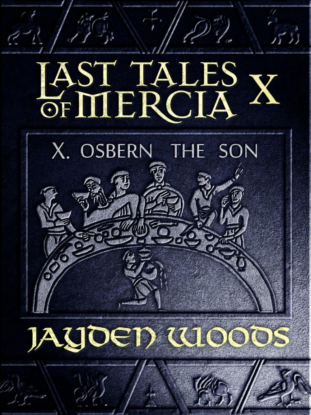 Big bigCover of Last Tales of Mercia 10: Osbern the Son
