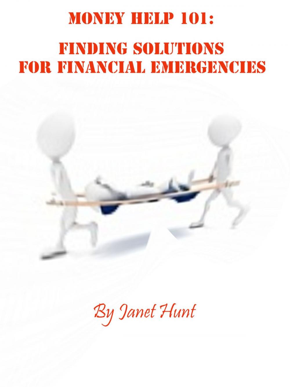 Big bigCover of Money Help 101: Finding Solutions to Financial Emergencies