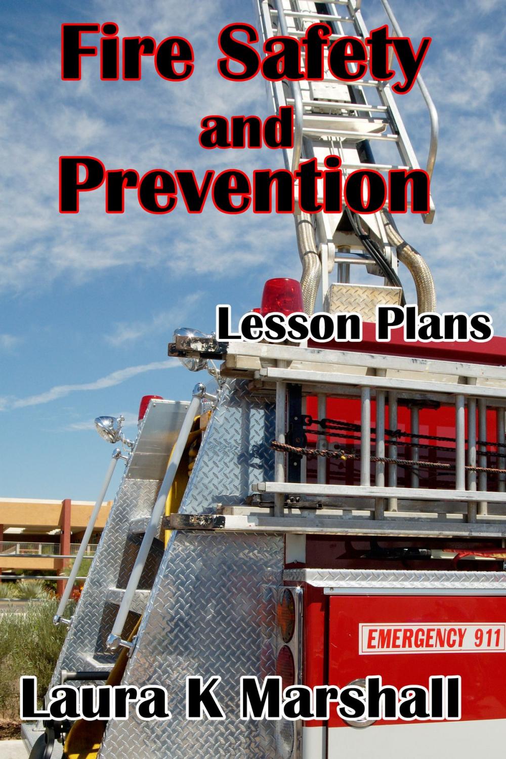 Big bigCover of Fire Safety and Prevention