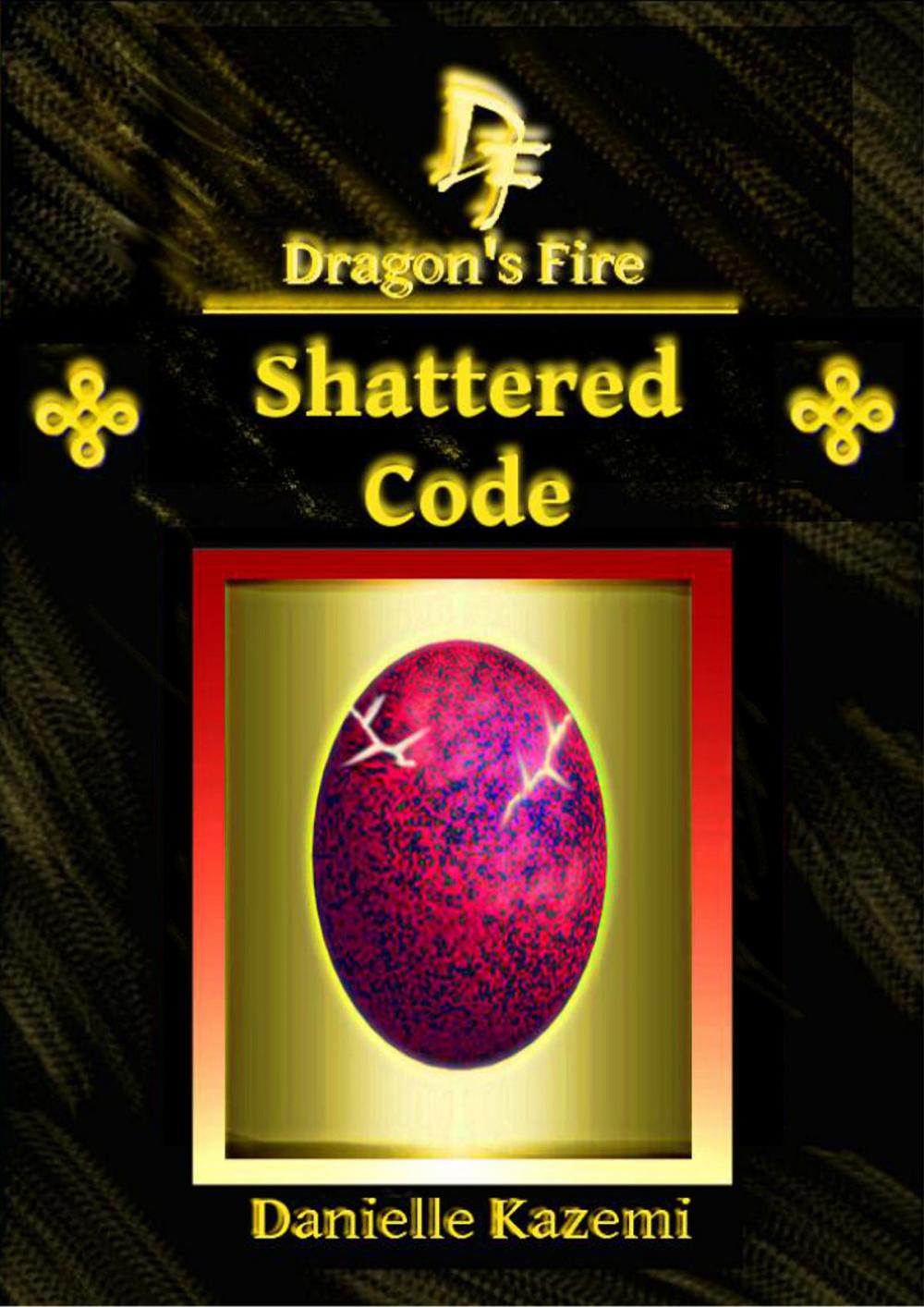 Big bigCover of Shattered Code (#11) (Dragon's Fire)