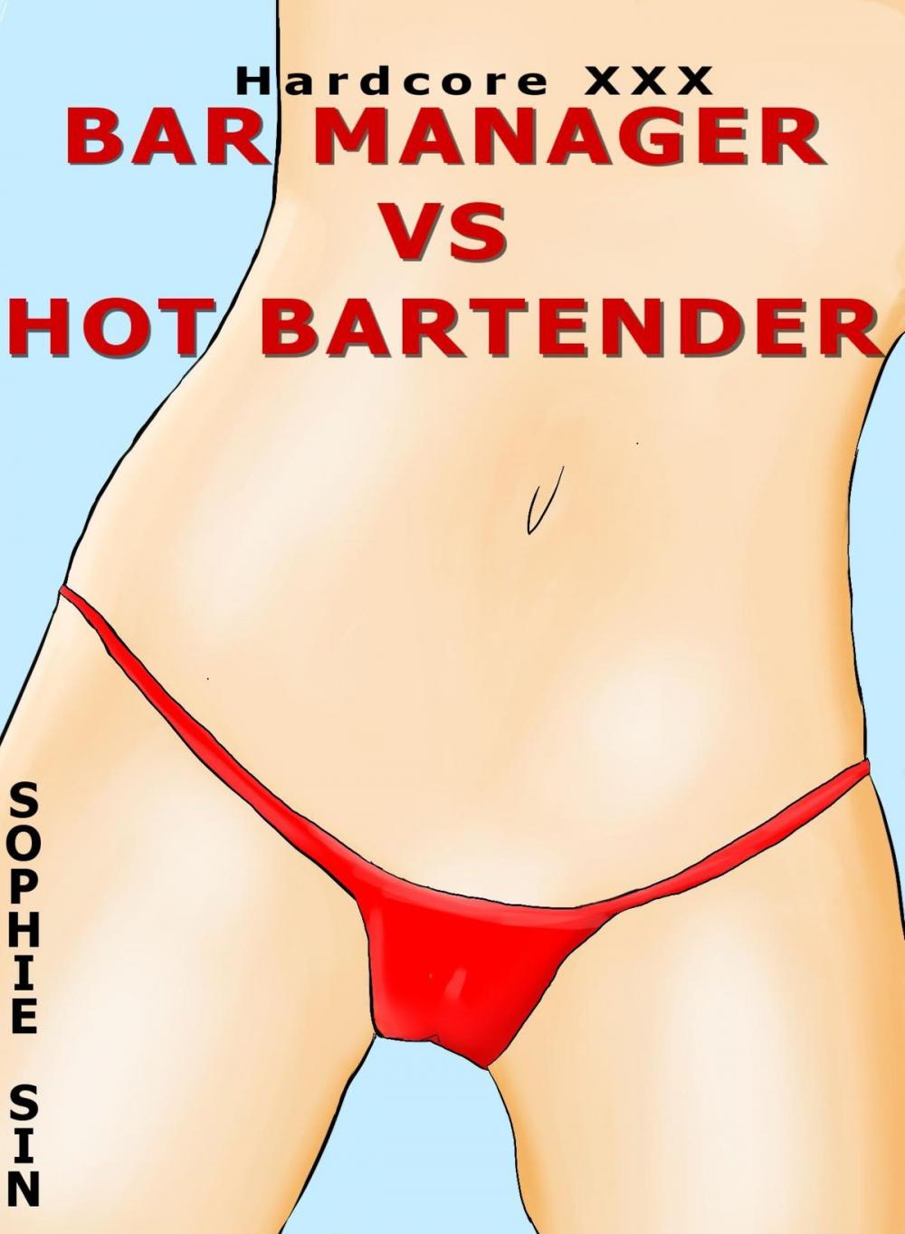 Big bigCover of Hardcore XXX: Bar Manager VS Hot Bartender (X-Rated One Shot)