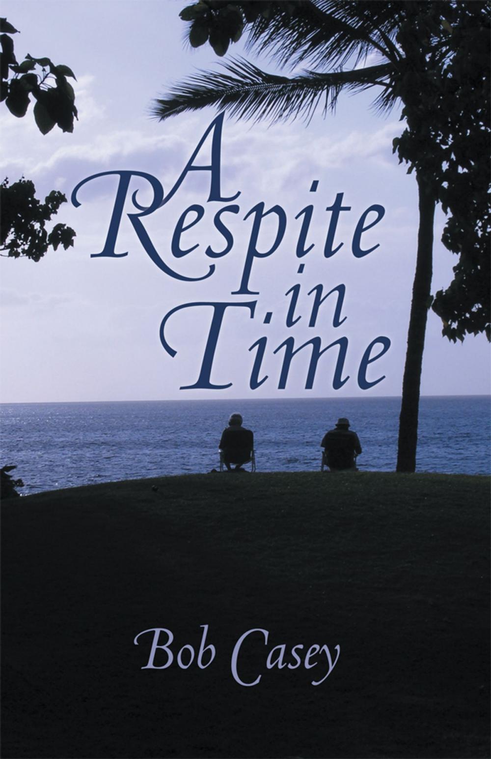Big bigCover of A Respite in Time
