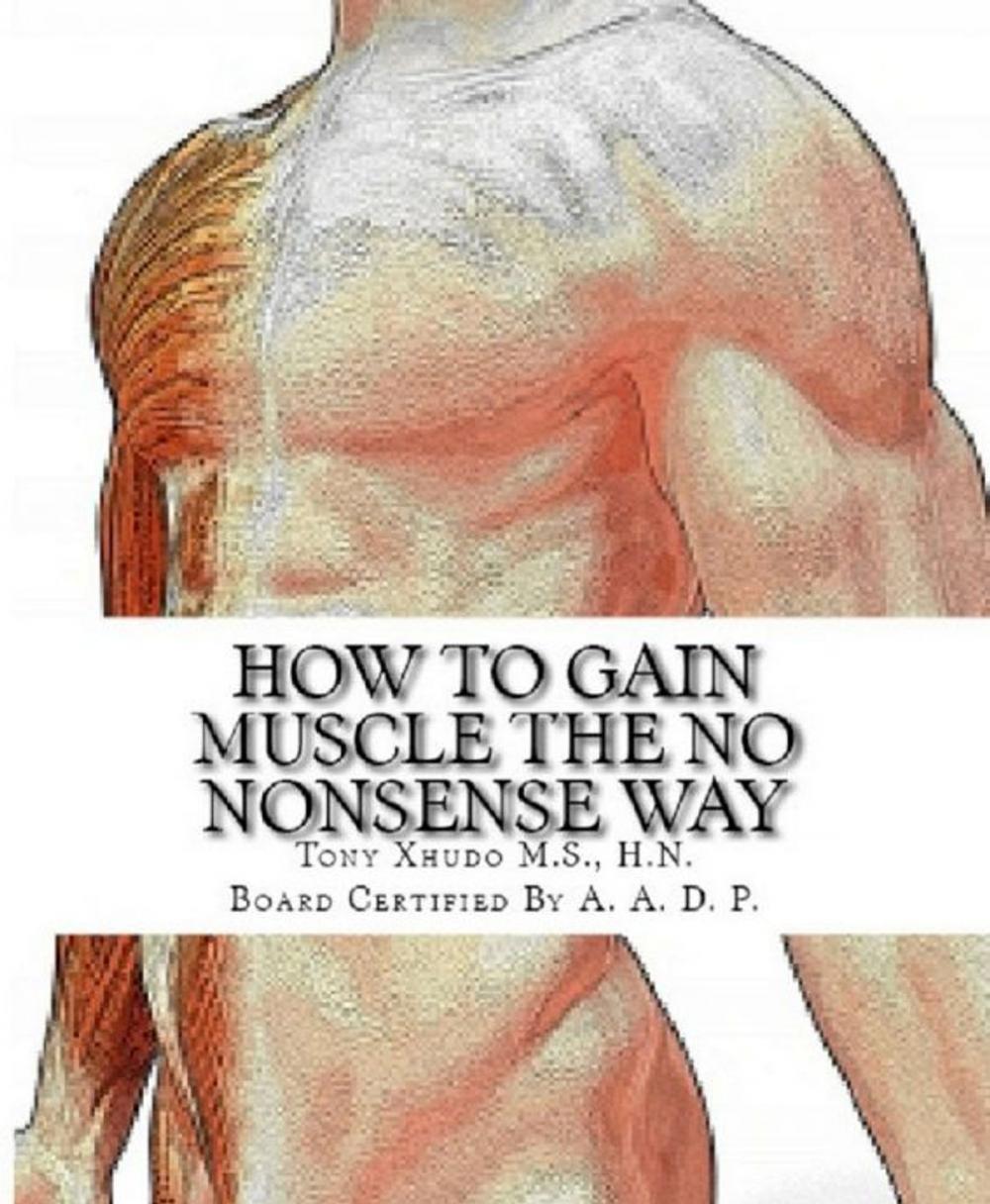 Big bigCover of How to Build Muscle the No Nonsense Way