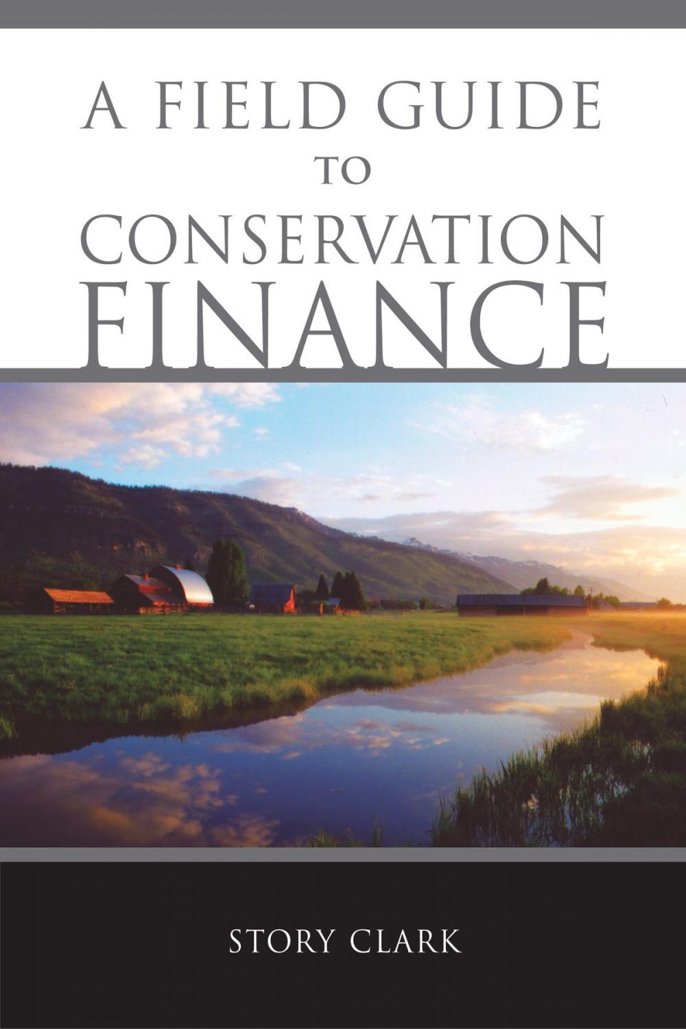 Big bigCover of A Field Guide to Conservation Finance