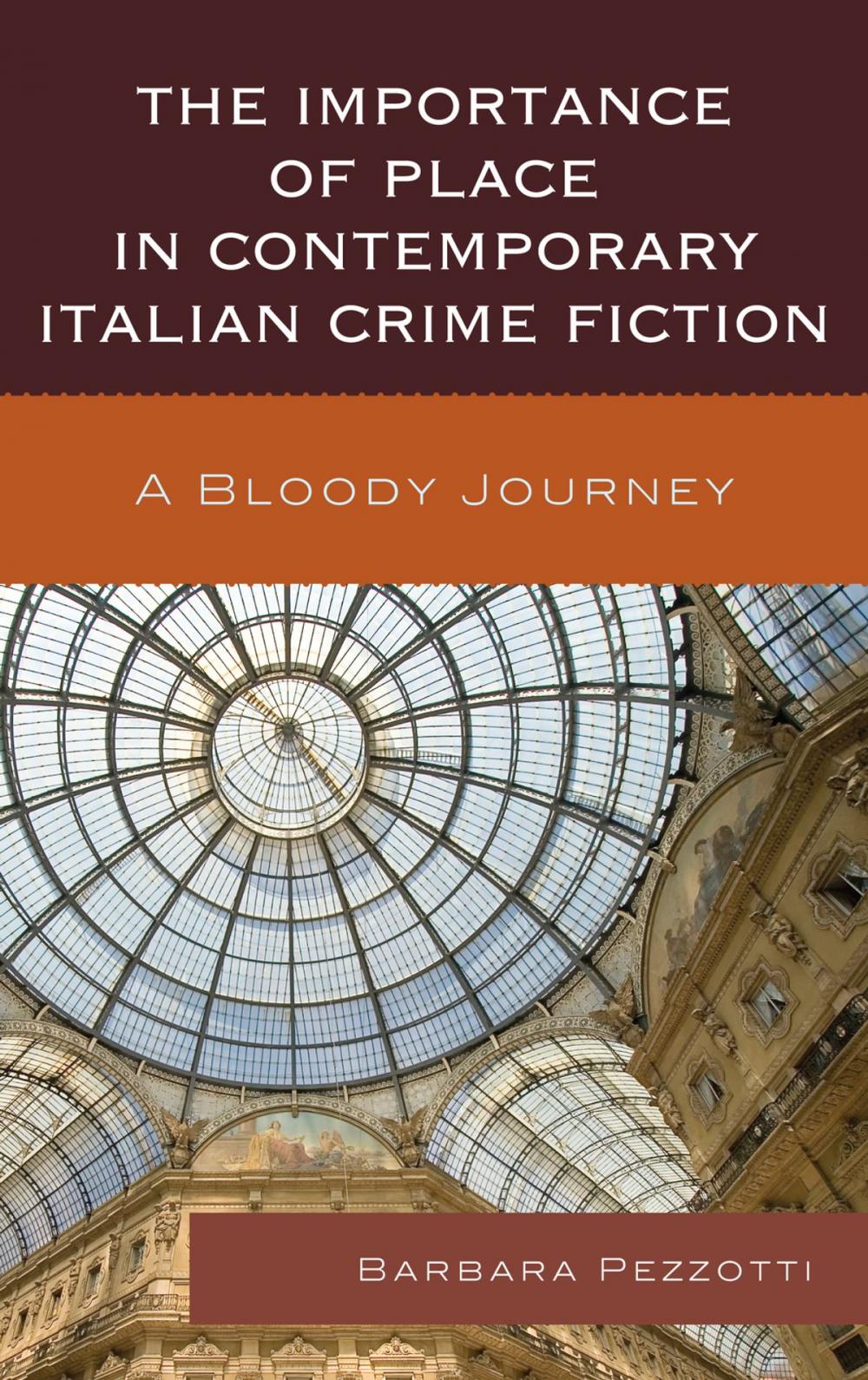 Big bigCover of The Importance of Place in Contemporary Italian Crime Fiction