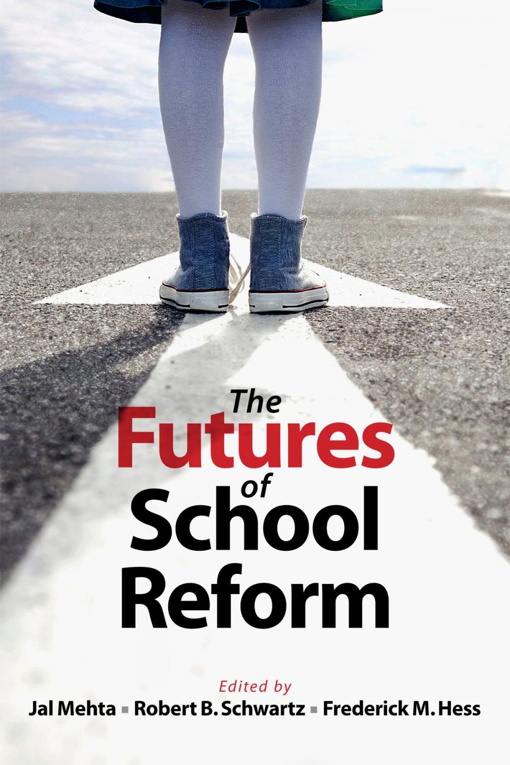 Big bigCover of The Futures of School Reform