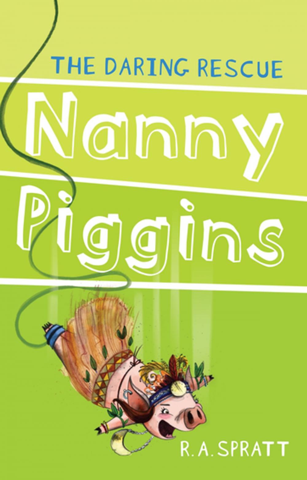 Big bigCover of Nanny Piggins and the Daring Rescue 7