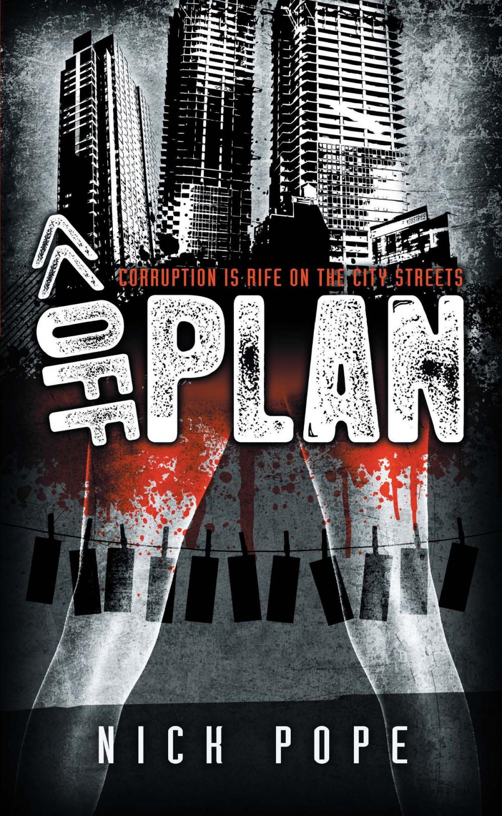 Big bigCover of Off Plan - Corruption is Rife on the City Streets