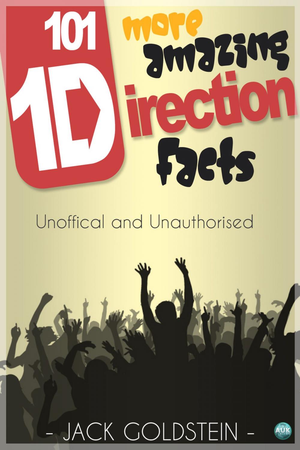Big bigCover of 101 More Amazing One Direction Facts