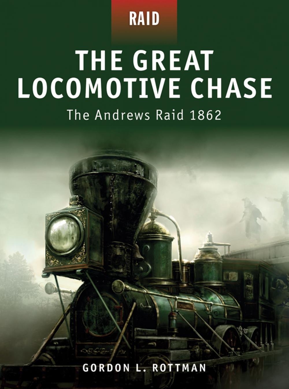 Big bigCover of The Great Locomotive Chase