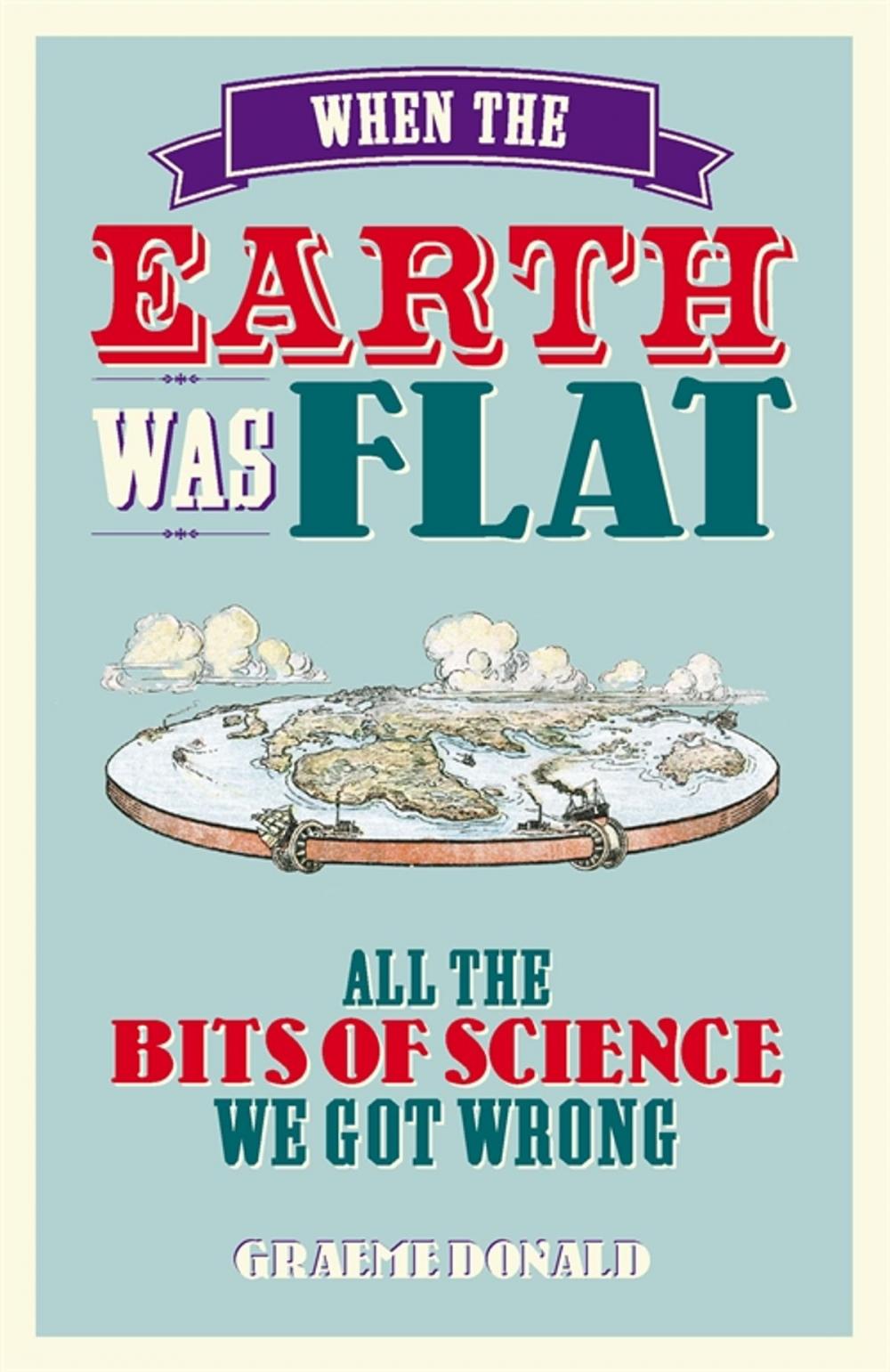 Big bigCover of When the Earth Was Flat