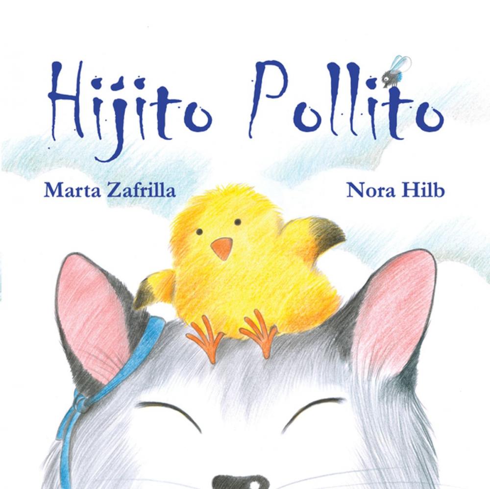 Big bigCover of Hijito pollito (Little Chick and Mommy Cat)