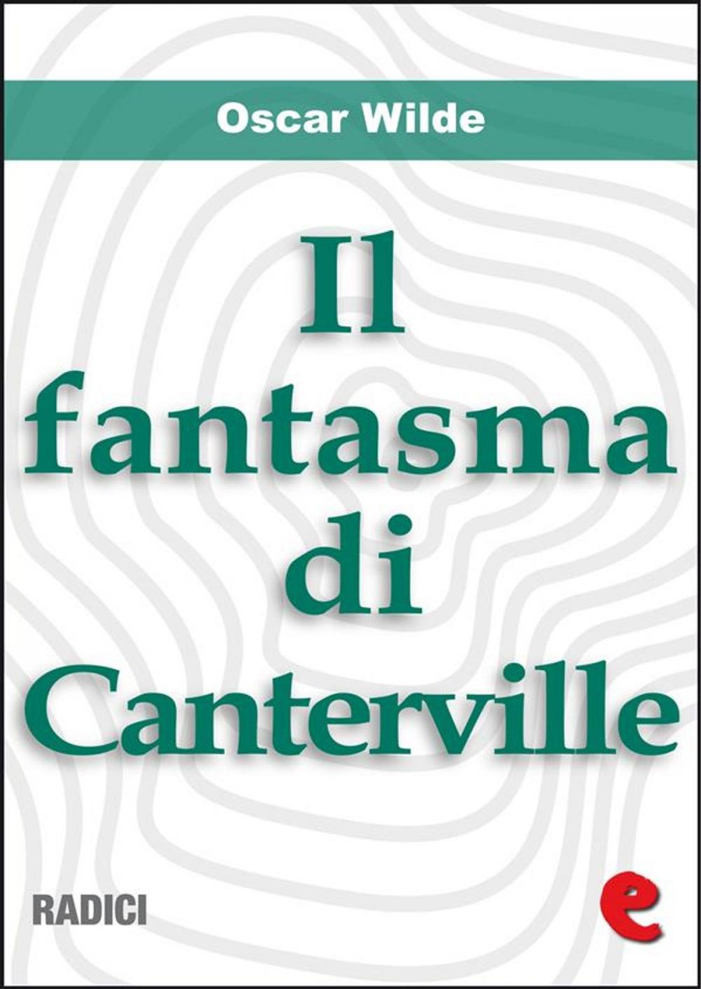 Big bigCover of Il Fantasma di Canterville (The Canterville Ghost)