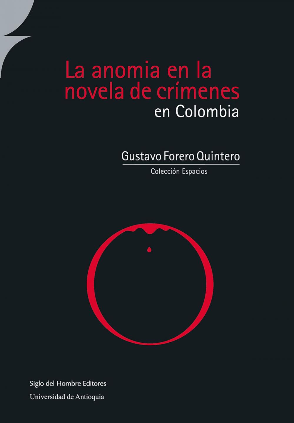Big bigCover of La anomia en la novela de crímenes en Colombia