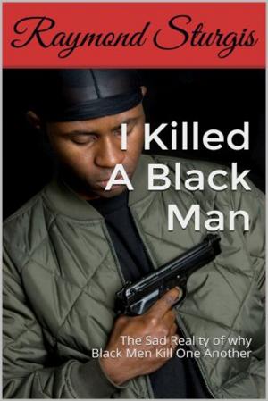 Book cover of I Killed A Black Man
