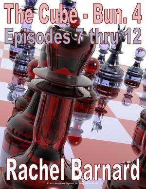 Book cover of THE CUBE - BUNDLE #4 - EPISODES 7 thru 12 [THE CHRONICLES OF ATAXIA] (THE CUBE [BUNDLE PACKS])