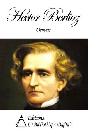 Cover of the book Oeuvres de Hector Berlioz by Victor Cousin