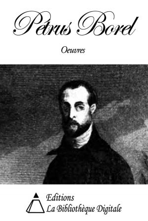 Cover of the book Oeuvres de Pétrus Borel by Nicolas Machiavel