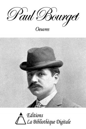 Cover of the book Oeuvres de Paul Bourget by Jérôme Nicklès