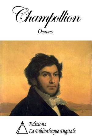 Cover of the book Oeuvres de Champollion by Eugène Labiche