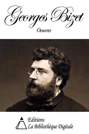 Cover of the book Oeuvres de Georges Bizet by Charles Andler
