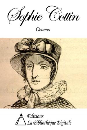 Cover of the book Oeuvres de Sophie Cottin by Honoré de Balzac