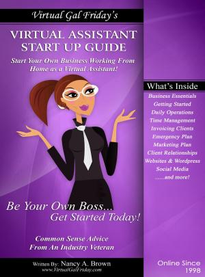 Cover of the book Virtual Gal Friday's Virtual Assistant Start Up Guide by Benjamin R Dover