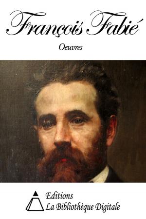 Cover of the book Oeuvres de François Fabié by Leconte de Lisle