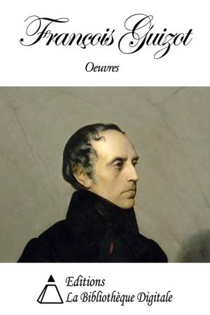 Cover of the book Oeuvres de François Guizot by Edmond About