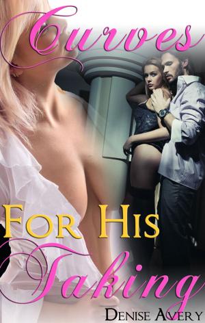 Cover of the book Curves For His Taking (The Billionaire's Curvy Submissive Parts 4&5) by J. S. Cooke