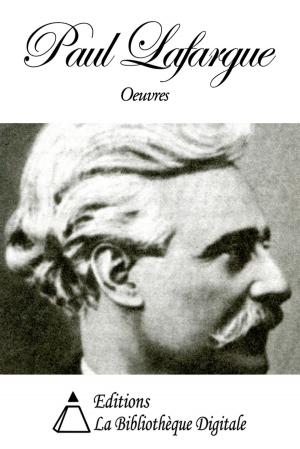 Cover of the book Oeuvres de Paul Lafargue by Ernst Theodor Amadeus Hoffmann
