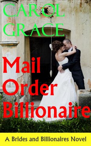 Cover of the book Mail-Order Billionaire by B. K. Smith