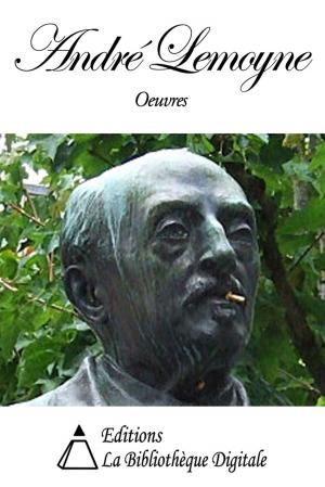 Cover of the book Oeuvres de André Lemoyne by Honoré de Balzac