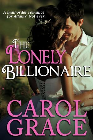 Cover of the book Lonely Billionaire by Bronwyn Green