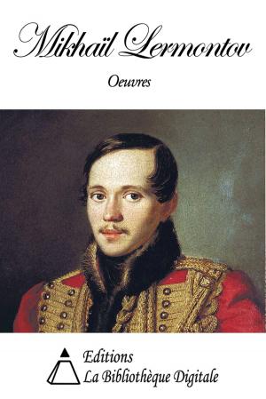 Cover of the book Oeuvres de Mikhaïl Lermontov by Edmond de Goncourt