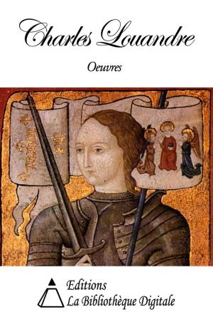 Cover of the book Oeuvres de Charles Louandre by George Sand