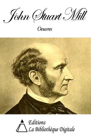 Cover of the book Oeuvres de John Stuart Mill by Henri Blaze de Bury