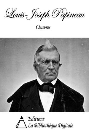 Cover of the book Oeuvres de Louis-Joseph Papineau by Ernest Renan