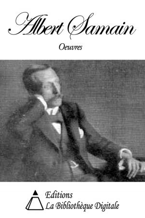 Cover of the book Oeuvres de Albert Samain by Friedrich Nietzsche
