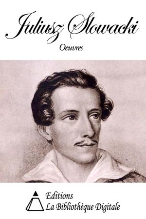 Cover of the book Oeuvres de Juliusz Slowacki by Ludovic Halévy