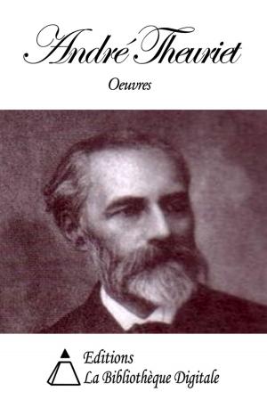 Cover of the book Oeuvres de André Theuriet by Emile Montégut