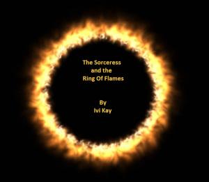 Cover of the book The Sorceress and the Ring of Flames by Dawn Kostelnik