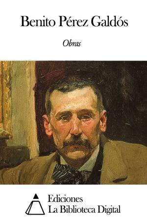 Cover of the book Obras de Benito Pérez Galdós by José María de Pereda