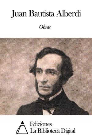 Cover of the book Obras de Juan Bautista Alberdi by José Martí