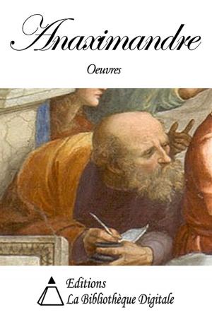 Cover of the book Oeuvres de Anaximandre by Jean-Pierre Claris de Florian