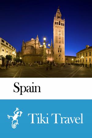 Book cover of Spain Travel Guide - Tiki Travel