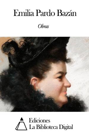 Cover of the book Obras de Emilia Pardo Bazán by José Mármol