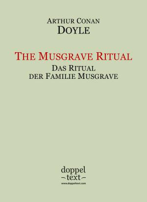 Book cover of The Musgrave Ritual / Das Ritual der Familie Musgrave – zweisprachig Englisch-Deutsch / Dual Language English-German Edition