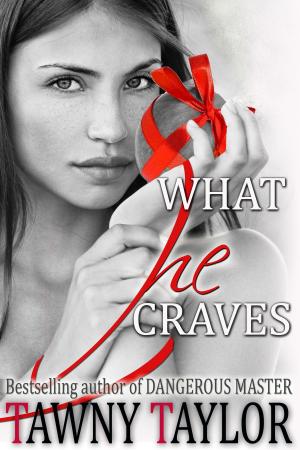 Cover of the book What He Craves by Андрей Давыдов, Ольга Скорбатюк